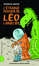 Étrange pouvoir de Léo Langelier (L')